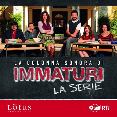 Immaturi - La serie (Colonna sonora della serie TV) (2018) .mp3 - 320 kbps