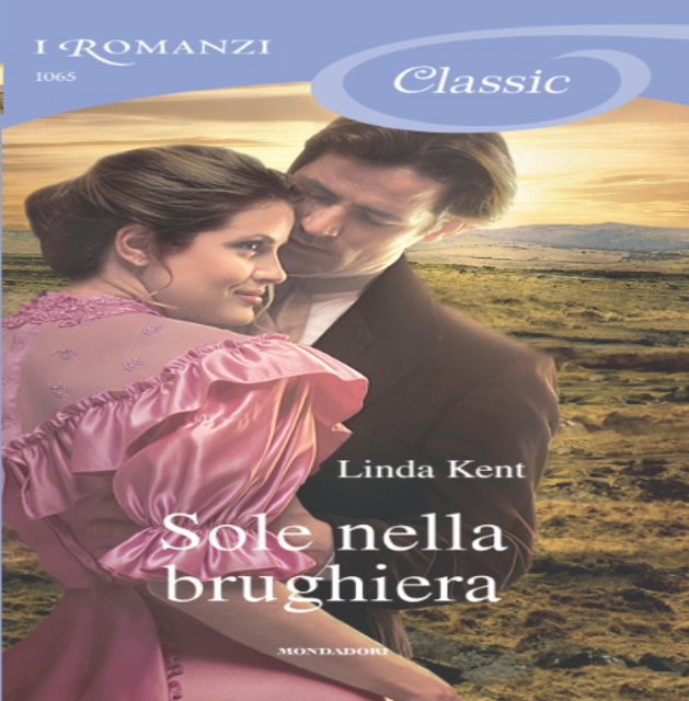 Linda Kent - Sole nella brughiera (2014)