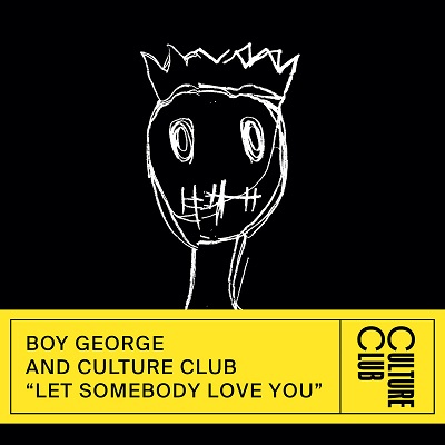 Boy George & Culture Club – Let Somebody Love You [single] (2018) .mp3 - 320 kbps