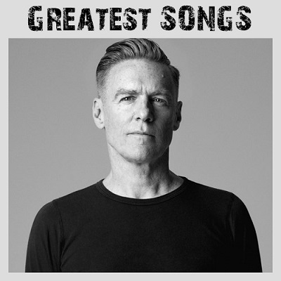 Bryan Adams – Greatest Songs (2018) .mp3 - 320 kbps