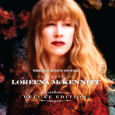 Loreena McKennitt - The Journey so Far - The Best of Loreena McKennitt (Deluxe Edition) (2014) .flac - 24bit/88.2kHz