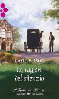 Gayle Wilson - Le ragioni del silenzio (2005)