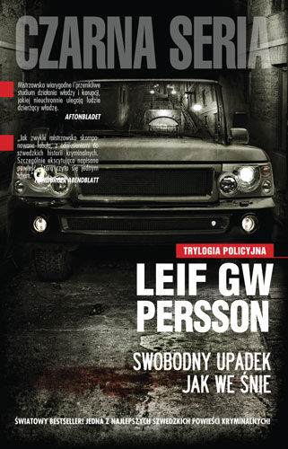 Leif GW Persson - Swobodny upadek, jak we śnie Leif GW Persson - Swobodny upadek, jak we śnie