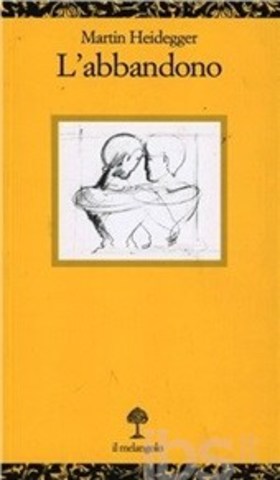 Martin Heidegger - L'abbandono (2004)