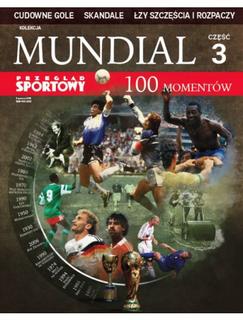 Kolekcja Mundial 3/3: 100 momentów mundiali Kolekcja Mundial 3/3: 100 momentów mundiali