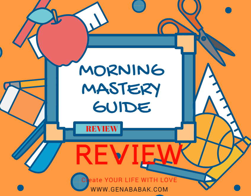 Morning Mastery Guide Review and Traffic Bonus