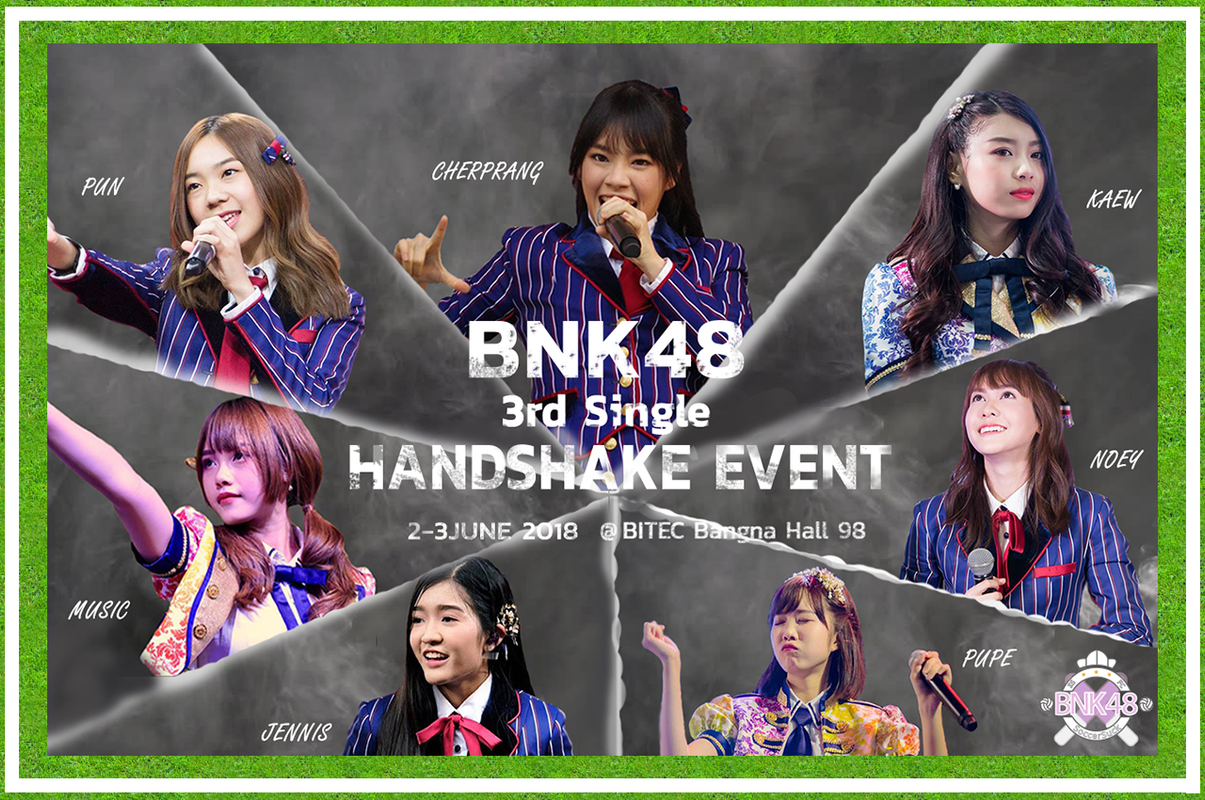 [BNK48] 3rd Single Shonichi Handshake Event + 4ต่อ4 ปีจอ + ร่วมเชียร์ ...