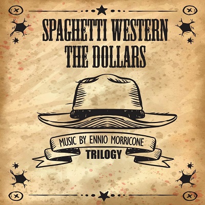 Ennio Morricone - Spaghetti Western (The Dollars Trilogy) (2018) .mp3 - 320 kbps