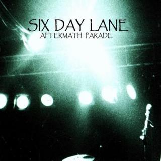 Six Day Lane - Aftermath Parade (2018).mp3 - 320 Kbps