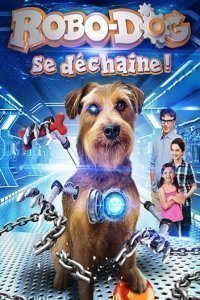 Robo-Dog Se Déchaîne streaming