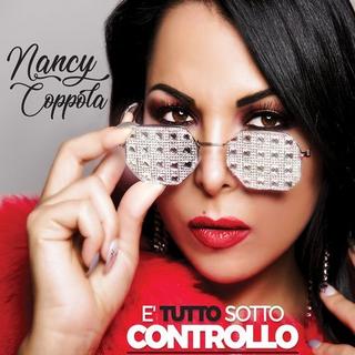 nancy coppola e tutto sotto controllo (2018) mp3 320 kbps