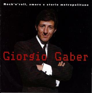 Giorgio Gaber - Rock'n'roll, amore e storie metropolitane [2CD] (2004) .mp3 - 320 kbps