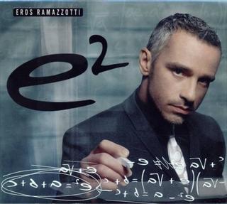 Eros Ramazzotti - E2 [2 CD] (2007) .mp3 - 320 kbps