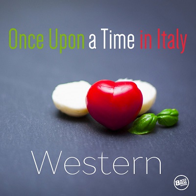Once Upon a Time in Italy - Western Movies (2018) .Mp3 - 320 kbps Once Upon a Time in Italy - Western Movies (2018) .Mp3 - 320 kbps