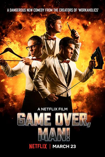 თამაში დასრულებულია, მეგობარო! / Game Over, Man! / tamashi dasrulebulia, megobaro!