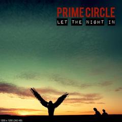 Prime Circle - Let The Night In (Deluxe Edition) (2016).mp3 - 128 Kbps