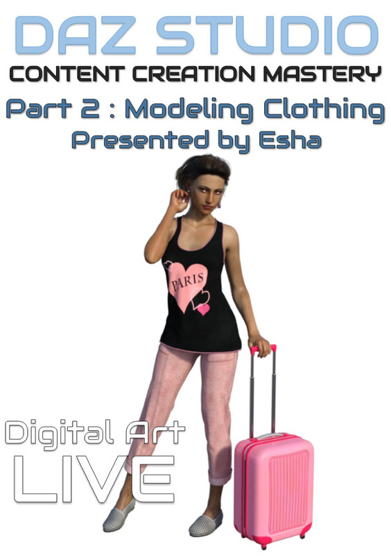 Daz Studio Content Creation Mastery Part 2 - Modeling Clothing