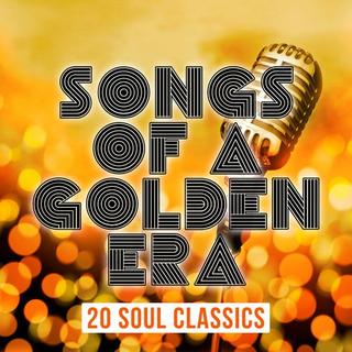 Songs of a Golden Era: 20 Soul Classics (2018) .mp3 - 320 kbps