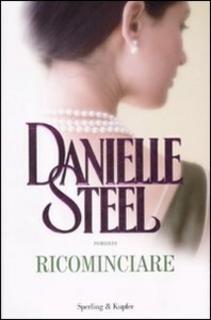 Danielle Steel - Ricominciare (2008)